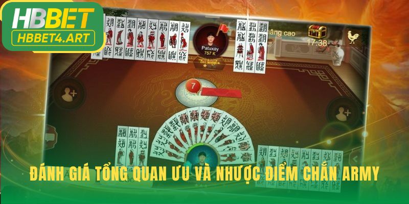 Tổng hợp điểm mạnh và hạn chế của game Chắn Army