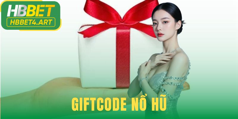 Giftcode Nổ Hũ