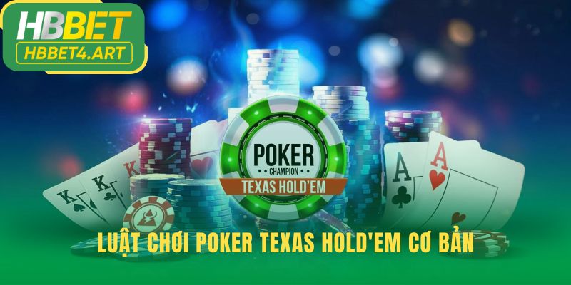 Luật chơi Poker giải thích ba yếu tố nền tảng của ván đấu