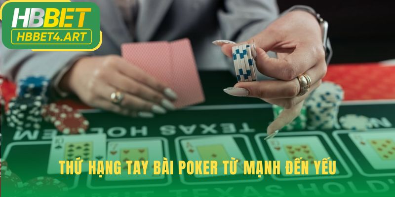 Thứ hạng tay bài quyết định người chiến thắng cuối cùng