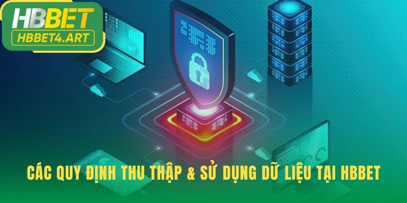 Chính sách bảo mật quy định rõ mục đích thu thập thông tin