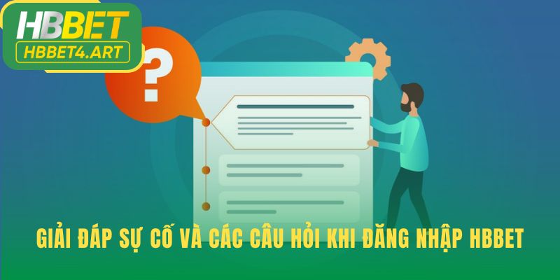 Cung cấp giải pháp cho các sự cố đăng nhập thường gặp